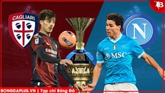Nhận định bóng đá Cagliari vs Napoli, 00h30 ngày 21/3: Níu giữ hy vọng vô địch